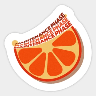 *O R A N G E     M A I N T E N A N C E      P H A S E  v2 Sticker